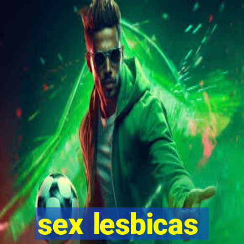 sex lesbicas